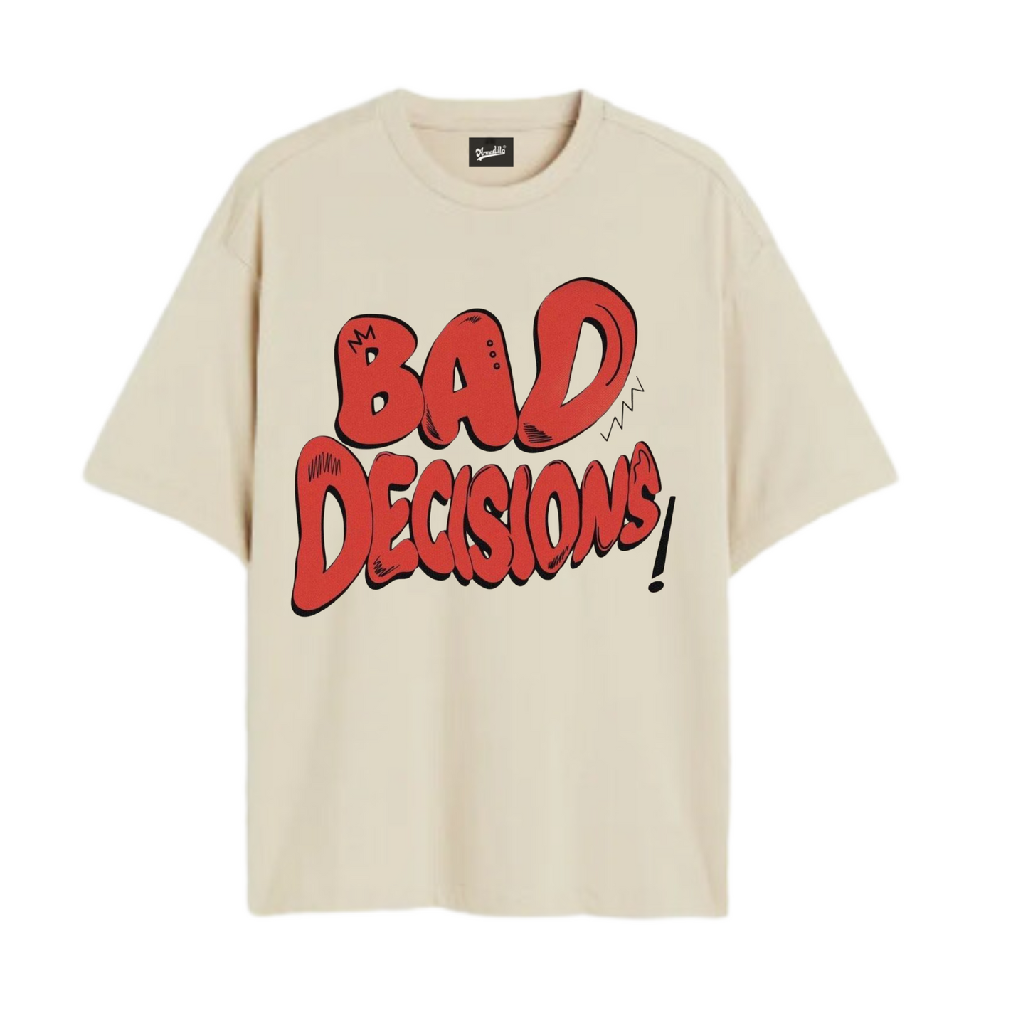 Bad Decisions Oversized Tshirt