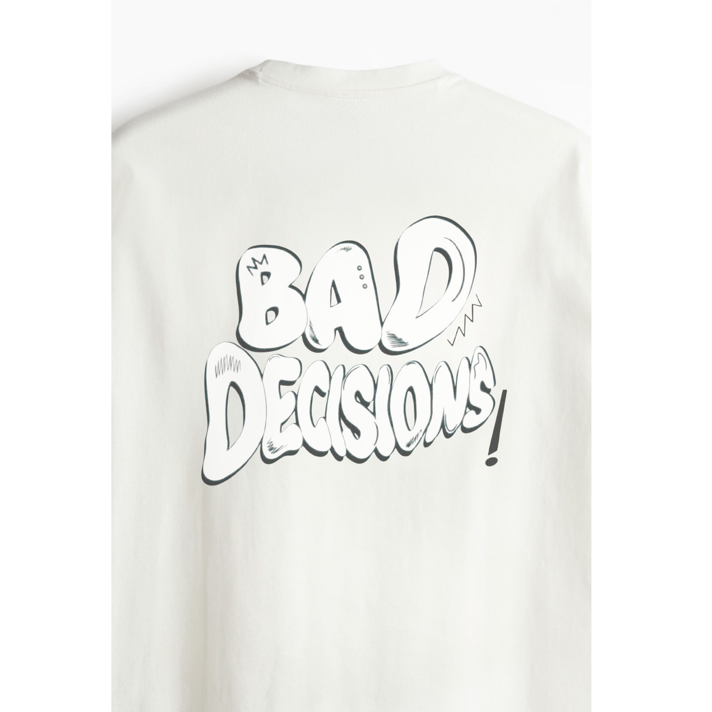 Bad Decisions Tshirt